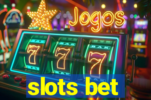 slots bet