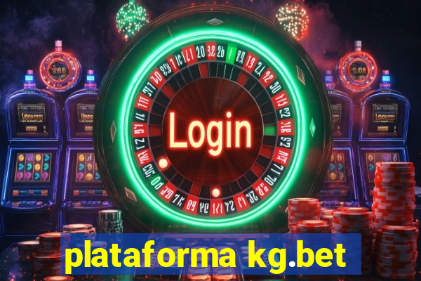 plataforma kg.bet