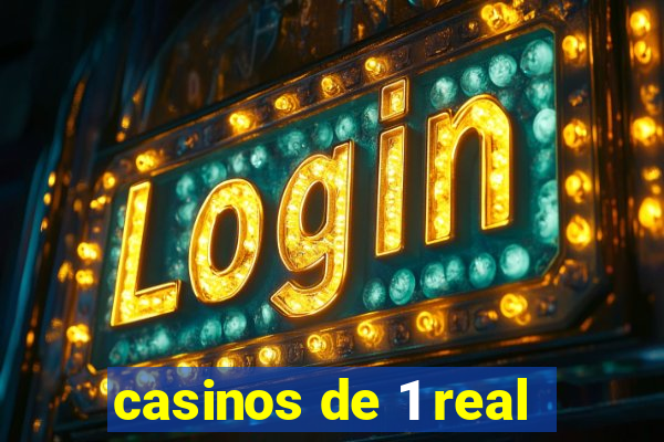 casinos de 1 real