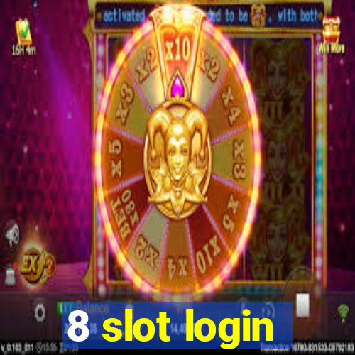 8 slot login