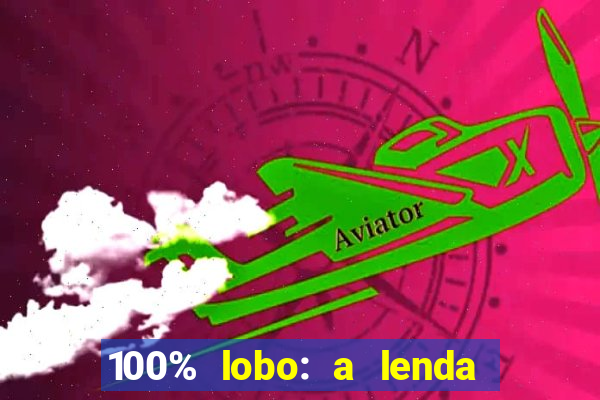 100% lobo: a lenda da pedra da lua 2 temporada