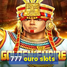 777 ouro slots