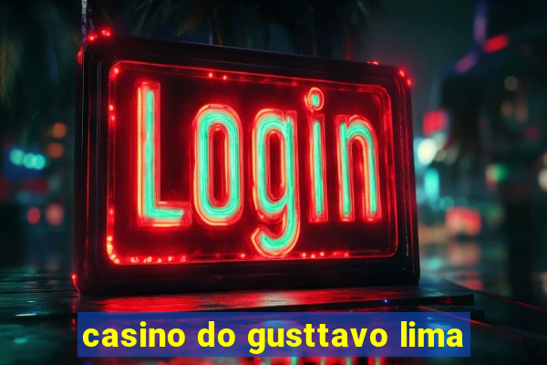 casino do gusttavo lima