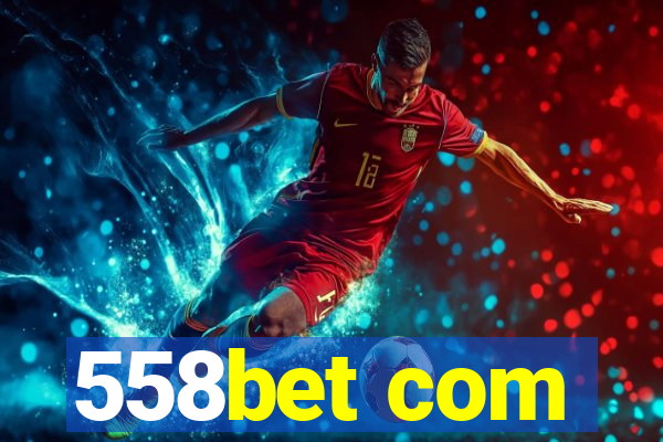 558bet com