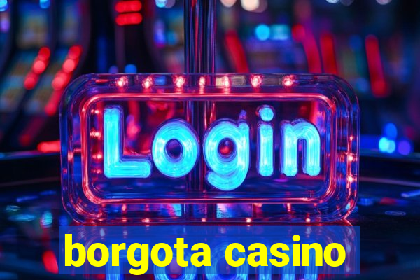 borgota casino