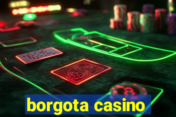 borgota casino