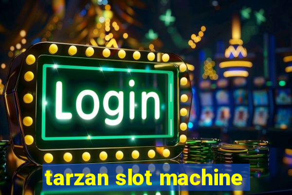 tarzan slot machine