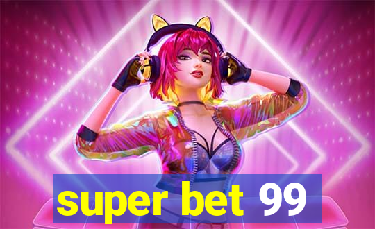 super bet 99