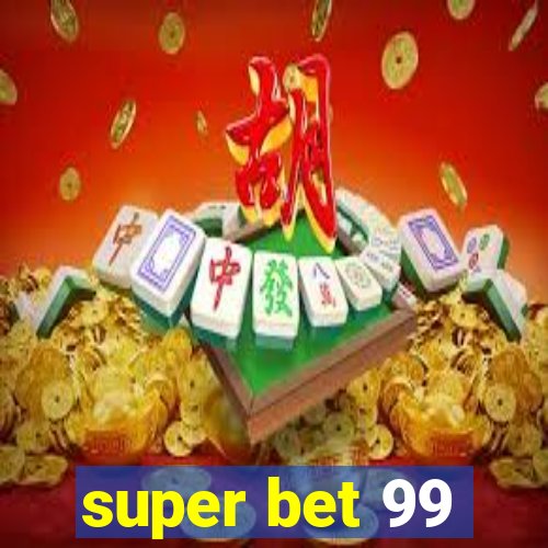 super bet 99