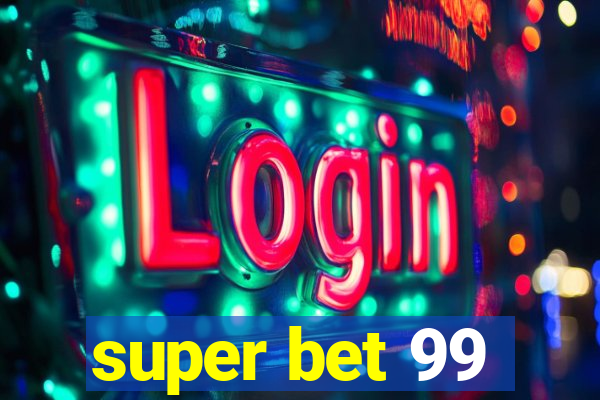 super bet 99