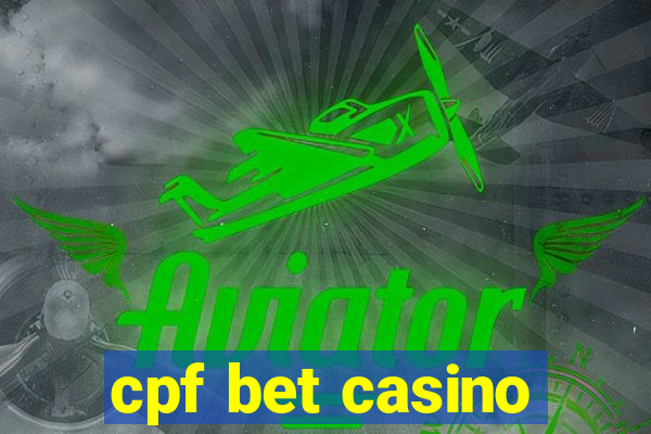 cpf bet casino