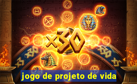 jogo de projeto de vida