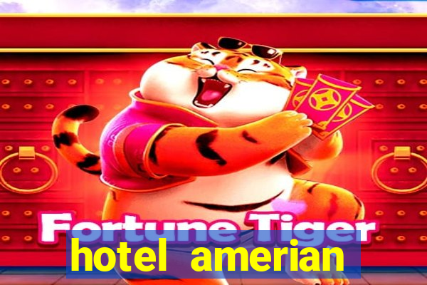 hotel amerian termas de rio hondo