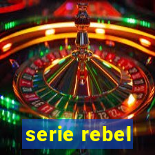 serie rebel