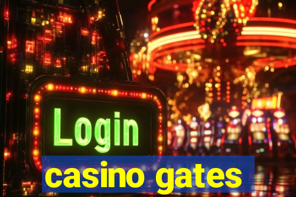 casino gates