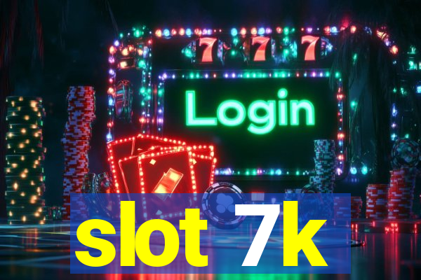 slot 7k