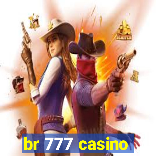 br 777 casino