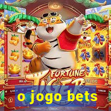 o jogo bets