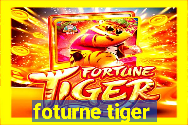 foturne tiger