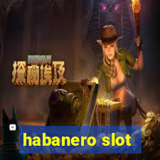 habanero slot