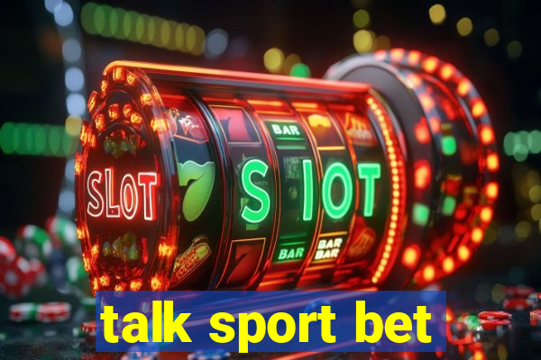 talk sport bet