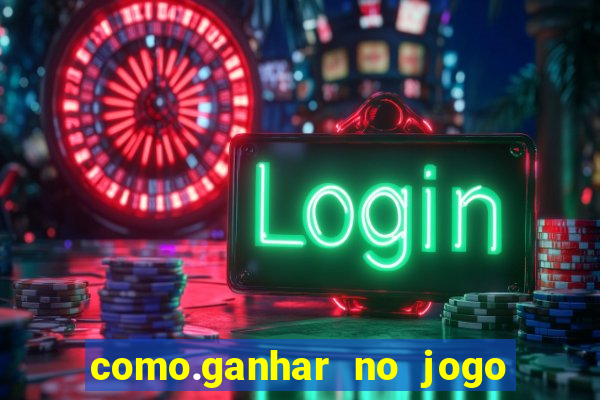 como.ganhar no jogo do tigrinho