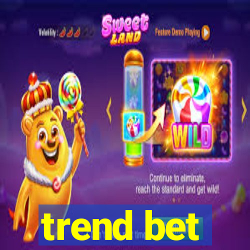 trend bet