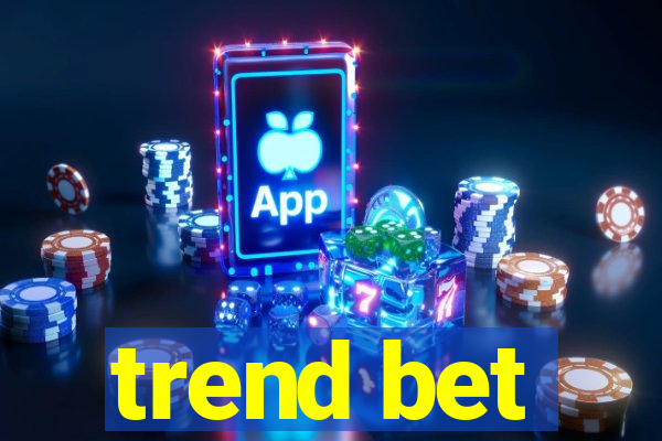 trend bet