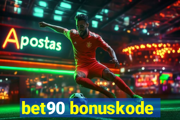 bet90 bonuskode