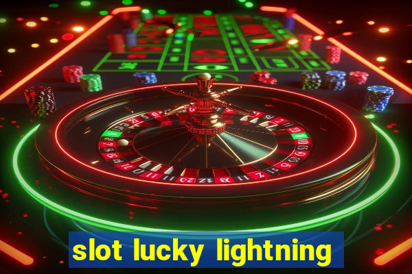 slot lucky lightning