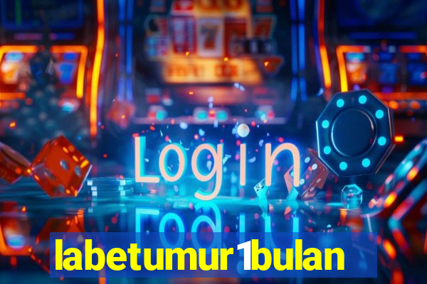 labetumur1bulan