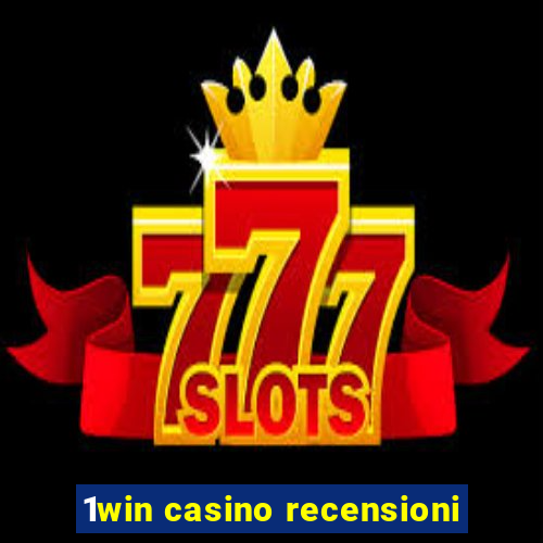 1win casino recensioni