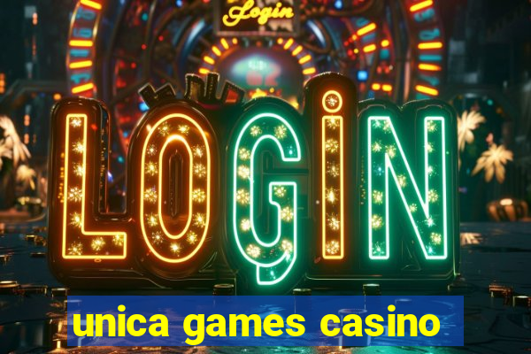 unica games casino