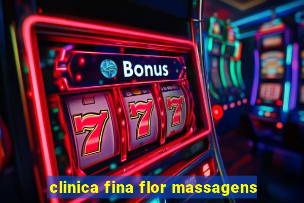 clinica fina flor massagens