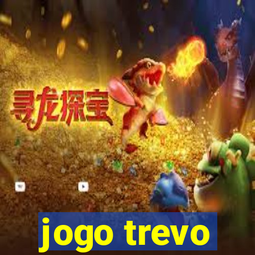 jogo trevo