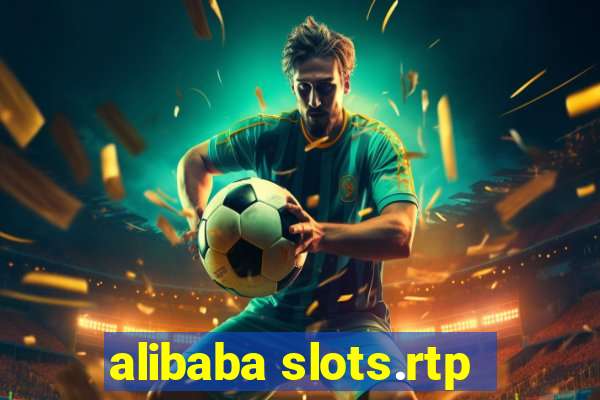 alibaba slots.rtp