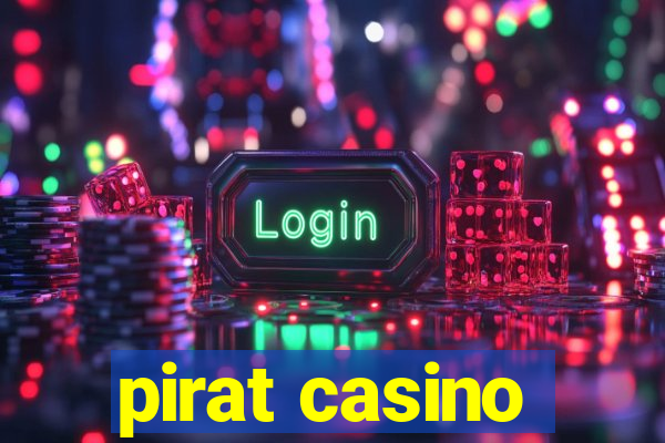 pirat casino