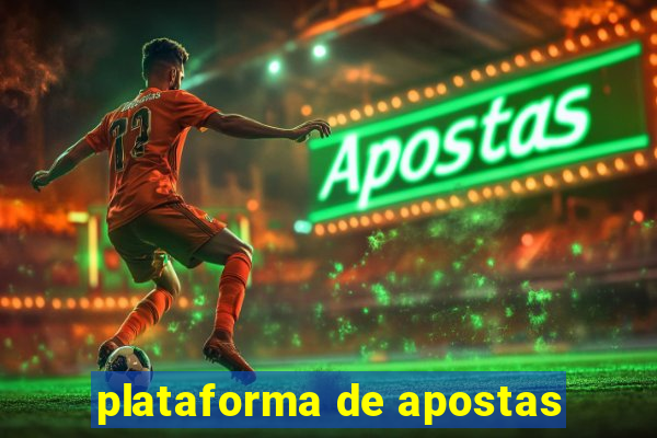 plataforma de apostas