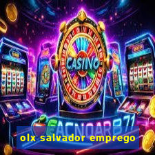 olx salvador emprego