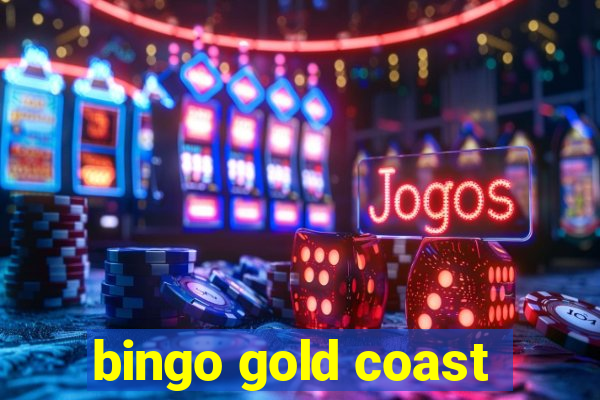 bingo gold coast