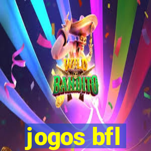 jogos bfl