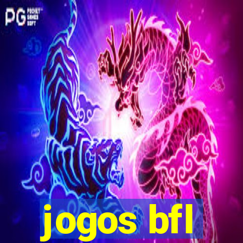 jogos bfl