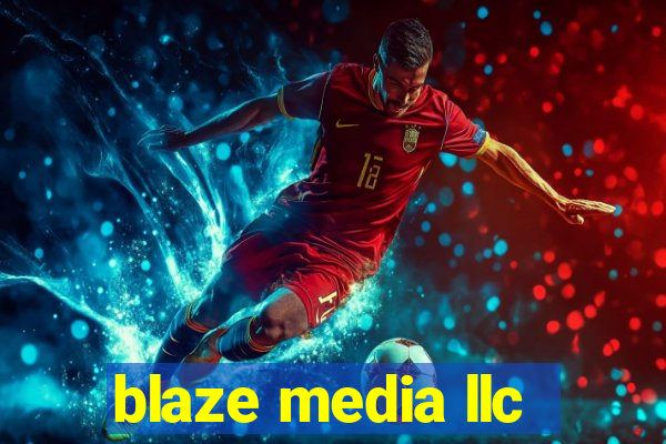 blaze media llc