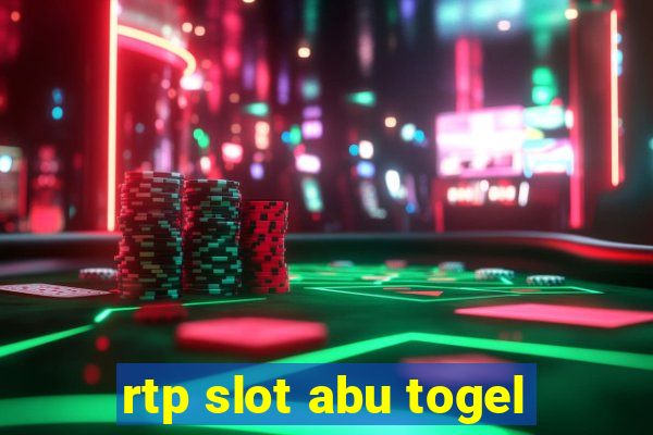 rtp slot abu togel