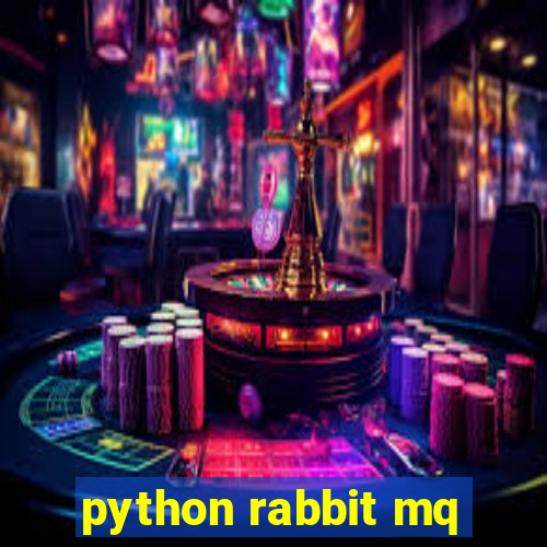 python rabbit mq