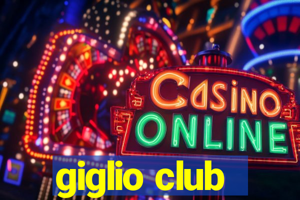 giglio club