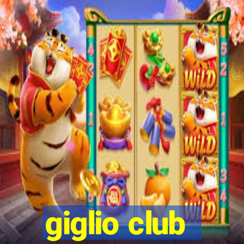 giglio club