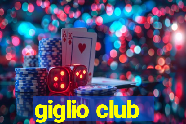 giglio club