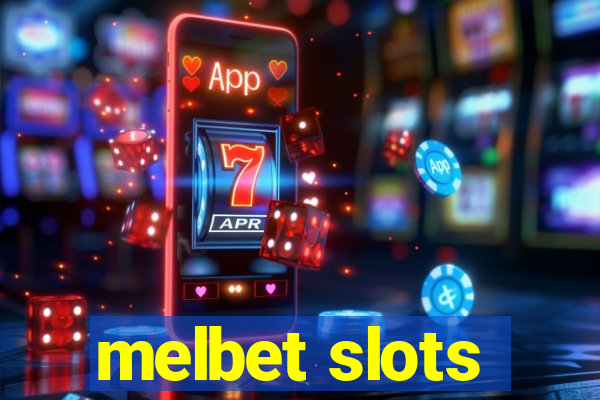 melbet slots