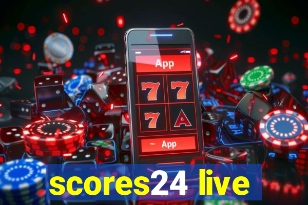 scores24 live